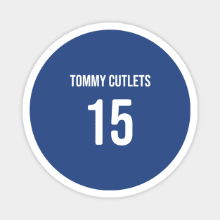 Tommy cutlets Magnet